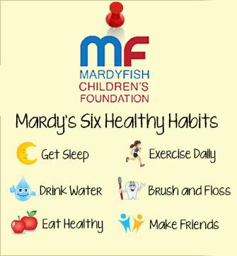 Mardy's six healthy habits: get sleep, drink water, eat healthy, exercise daily, brush and floss, make friends.